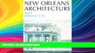 Best Price New Orleans Architecture: Jefferson City Friends of the Cabildo For Kindle