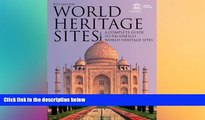 Best Price World Heritage Sites: A Complete Guide to 936 UNESCO World Heritage Sites UNESCO For
