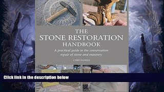 Best Price The Stone Restoration Handbook: A Practical Guide to the Conservation Repair of Stone