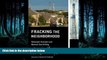 FAVORIT BOOK Fracking the Neighborhood: Reluctant Activists and Natural Gas Drilling (Urban and