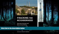 FAVORIT BOOK Fracking the Neighborhood: Reluctant Activists and Natural Gas Drilling (Urban and