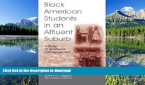 Hardcover Black American Students in An Affluent Suburb: A Study of Academic Disengagement