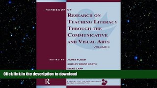 Pre Order Handbook of Research on Teaching Literacy Through the Communicative and Visual Arts,