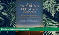 Read Book The Enduring Legacy of Rodriguez: Creating New Pathways to Equal Educational Opportunity