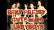 Hot SEXY PRETTY CUTE asian LADYBOYS talk 2