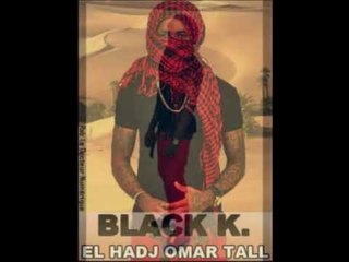 Kiff No Beat - Black K - El Hadj Omar Tall