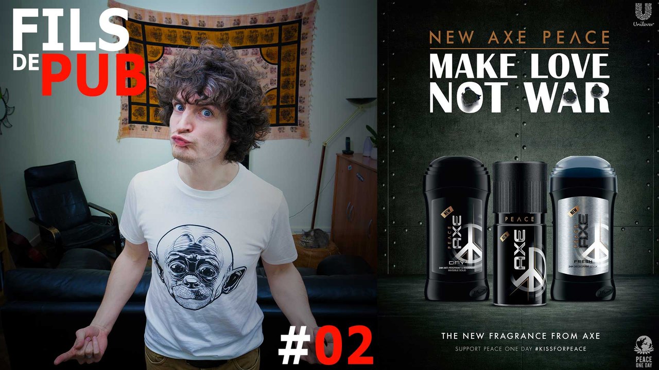 Fils de Pub #02 - Axe Peace