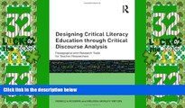 Price Designing Critical Literacy Education through Critical Discourse Analysis: Pedagogical and