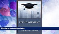 Best Price Reengagement: Bringing Students Back to America s Schools Andrew O. Moore On Audio