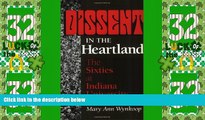 Best Price Dissent in the Heartland: The Sixties at Indiana University (Midwestern History and