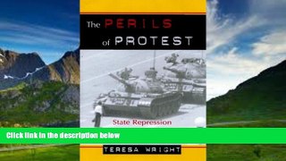 Online Teresa Wright The Perils of Protest: State Repression and Student Activism in China and