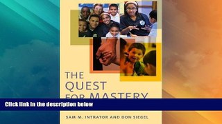 Best Price The Quest for Mastery: Positive Youth Development Through Out-of-School Programs Sam M.