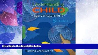 Price Understanding Child Development (What s New in Early Childhood) Rosalind Charlesworth On Audio