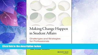 Best Price Making Change Happen in Student Affairs: Challenges and Strategies Margaret J. Barr For