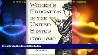 Best Price Women s Education in the United States, 1780-1840 M. Nash On Audio