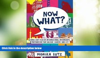 Price Now What?: How a Gap Year of International Internships Prepared Me for College, Career, and