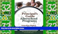 Price The Principal s Guide to Afterschool Programs, K-8: Extending Student Learning Opportunities