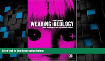 Price Wearing Ideology: State, Schooling and Self-Presentation in Japan (Dress, Body, Culture)