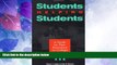 Best Price Students Helping Students : A Guide for Peer Educators on College Campuses Steven C.