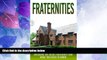 Price Fraternities: The Ultimate Student s Guide for Choosing the Right Fraternity And What You
