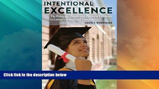 Price Intentional Excellence: The Pedagogy, Power, and Politics of Excellence in Latina/o Schools