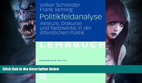 Buy  Politikfeldanalyse: Akteure, Diskurse und Netzwerke in der Ã¶ffentlichen Politik (Grundwissen