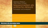 Buy NOW  Massenmedien als politische Akteure: Konzepte und Analysen (German Edition)   Full Book