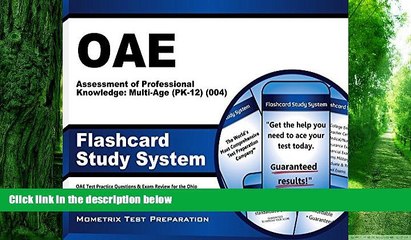 Download OAE Exam Secrets Test Prep Team OAE Assessment of Professional Knowledge: Multi-Age