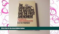 PDF [FREE] DOWNLOAD  The good guys, the bad guys, and the first amendment: Free speech vs.