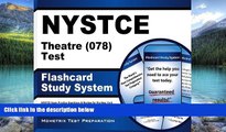 Online NYSTCE Exam Secrets Test Prep Team NYSTCE Theatre (078) Test Flashcard Study System: NYSTCE