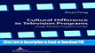 Read Cultural Difference in Television Programs: Foreign Television Programs in China Free Books