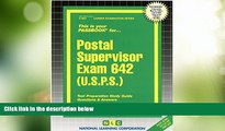 Best Price Postal Supervisor Exam 642 (U.S.P.S.) (Passbooks) Jack Rudman For Kindle