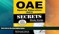 Best Price OAE Special Education (043) Secrets Study Guide: OAE Test Review for the Ohio