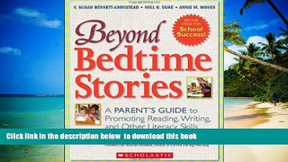 Pre Order Beyond Bedtime Stories: A Parent s Guide to Promoting Reading, Writing, and Other