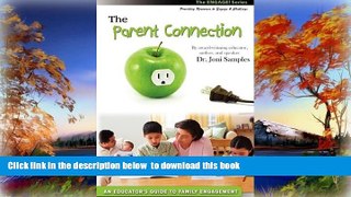 Pre Order The Parent Connection: An Educator s Guide to Family Engagement Joni Samples Full Ebook