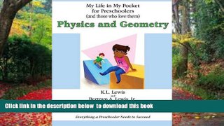 Pre Order My Life in My Pocket for Preschoolers (and those who love them): Physics and Geometry K.