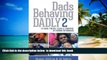 Pre Order Dads Behaving Dadly 2 Hogan Hilling Full Ebook
