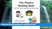 Pre Order The PHONICS READING BOOK: Teach Your Child To Read With Fun   Easy Lessons! Nick J