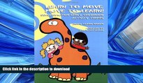 Epub Learn to Move, Move to Learn: Sensorimotor Early Childhood Activity Themes Full Book