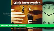 READ Crisis Intervention: Promoting Resilience and Resolution in Troubled Times Kindle eBooks