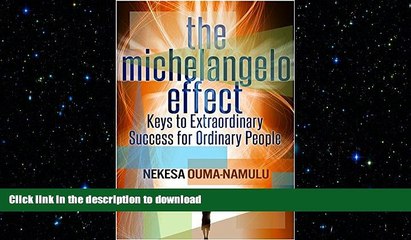 READ The Michelangelo Effect: Keys To Extraordinary Success For Ordinary People On Book