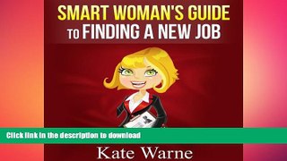 Hardcover Smart Woman s Guide to Finding a New Job