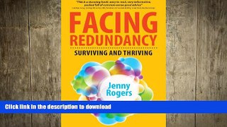 Epub Facing Redundancy: Surviving And Thriving On Book