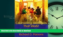 Hardcover Counseling Strategies that Work! Evidence-based Interventions for School Counselors