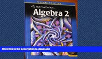 READ Holt McDougal Algebra 2: Common Core Teacher s Edition 2012 Kindle eBooks