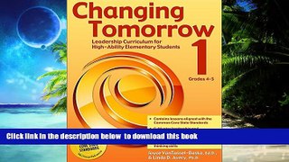 Pre Order Changing Tomorrow Book 1: Leadership Curriculum for High-Ability Elementary Students