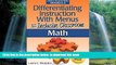 Pre Order Differentiating Instruction with Menus for the Inclusive Classroom: Math (Grades K-2)