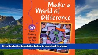 Pre Order Make a World of Difference: 50 Asset-Building Activities to Help Teens Explore Diversity