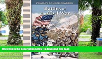 Pre Order Battles of the Civil War: Expanding   Preserving the Union (Primary Source Readers)