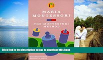 Pre Order The Montessori Method Maria Montessori Full Ebook